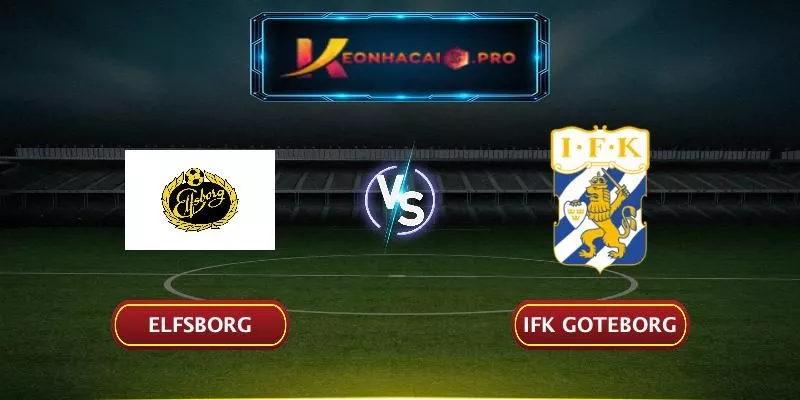 SOI KÈO ELFSBORG VS IFK GOTEBORG